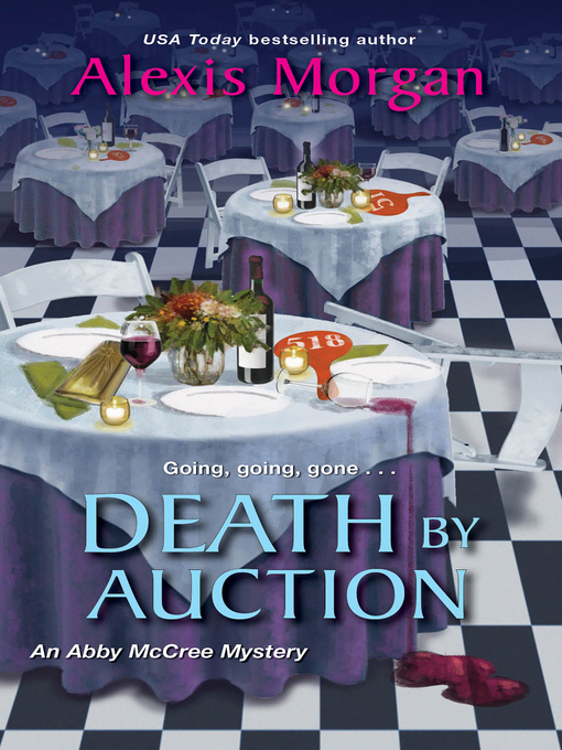 Title details for Death by Auction by Alexis Morgan - Available